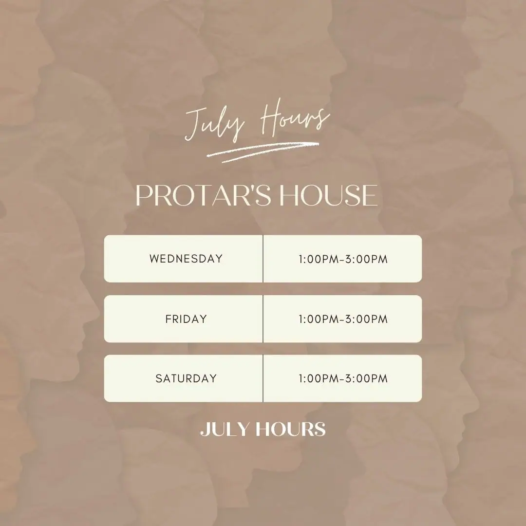 Graphic listing July visiting hours for Protar's House on Wednesday, Friday, and Saturday.