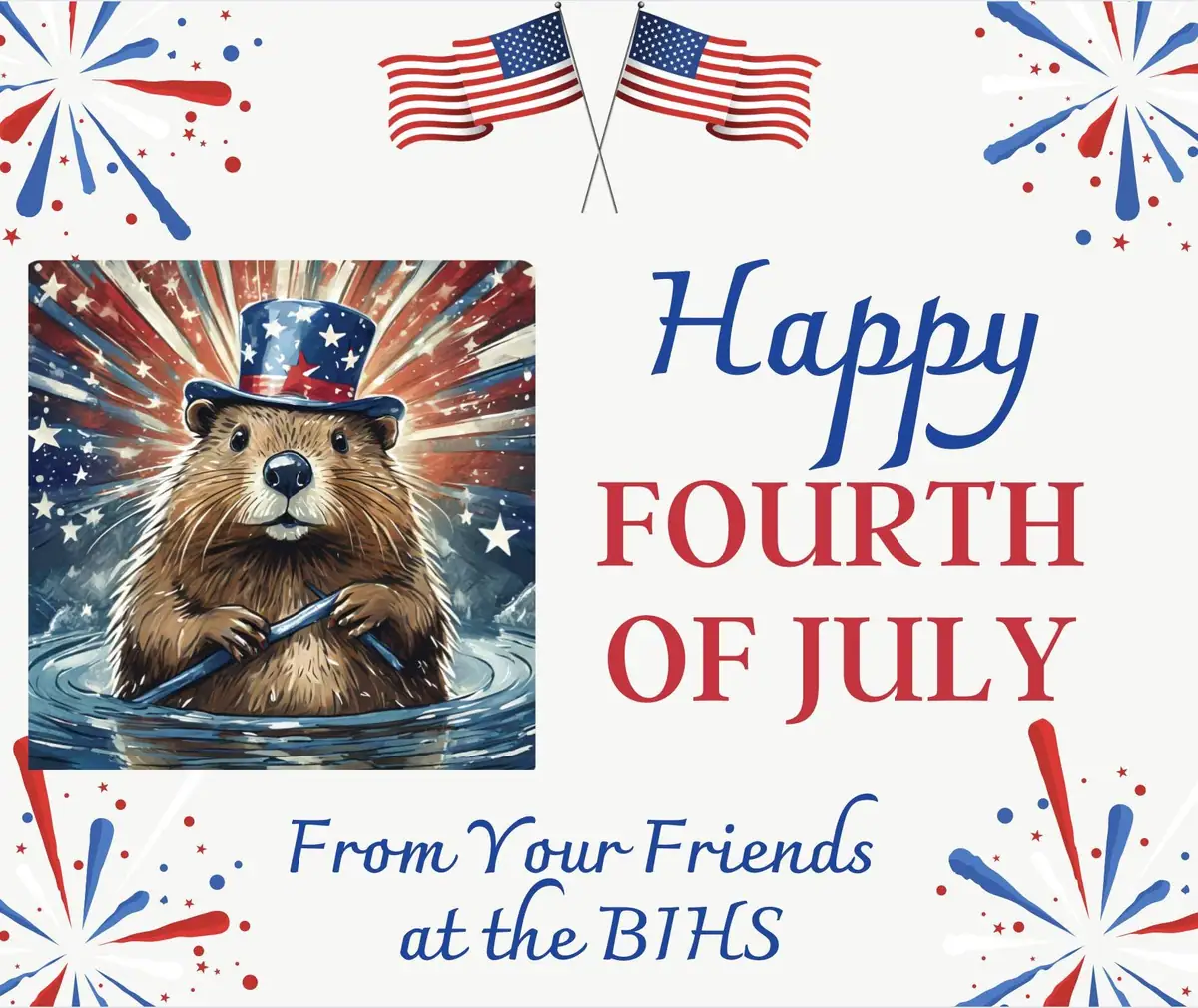 Patriotic illustrated greeting with a beaver in a star-spangled top hat, crossed flags, fireworks, and printed text.