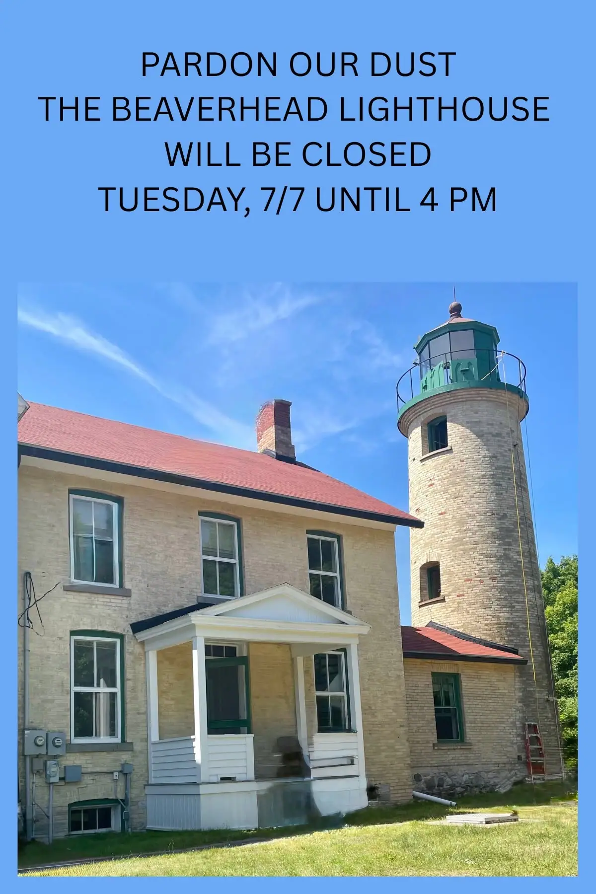 A brick lighthouse and attached two-story building appear beneath a notice announcing temporary closure for work.